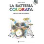 LA BATTERIA COLORATA + CD paradisesound strumenti musicali on line