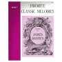Favorite Classic Melodies-James Bastien Level 1