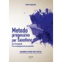 Metodo progressivo per saxofono per principianti. Con accompagnamento per pianoforte. Con cd-audio-paradisesound.it