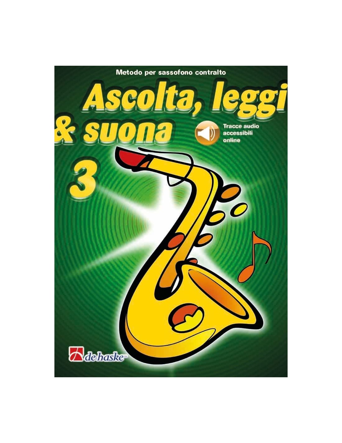 Ascolta, Leggi & Suona 3 Sassofono Contralto-paradisesound.it
