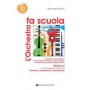 L'orchestra Fa Scuola Vol. 2 Con Audio e Parti Orchestrali-paradisesound.it