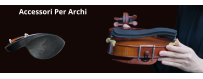 Accessori Per Archi | Paradise sound.it